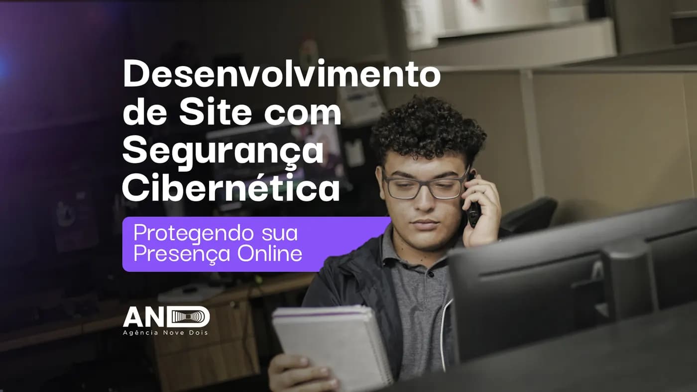Desenvolvimento de Site com Segurança Cibernética: Protegendo sua Presença Online