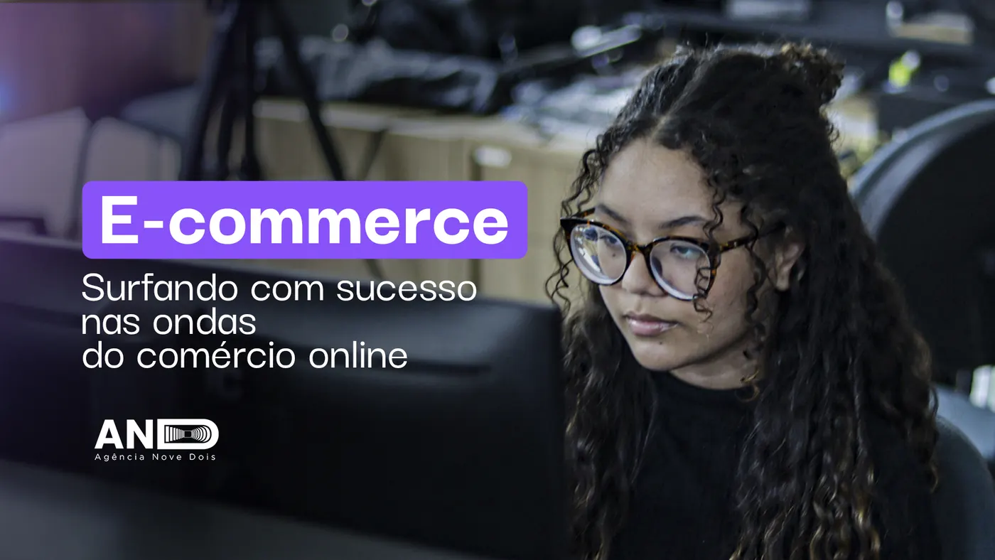 E-commerce – Surfando com sucesso nas ondas do comércio online